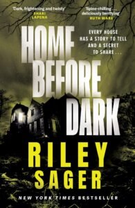 Home Before Dark: A spine-tingling, totally gripping thriller
