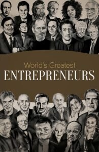 World’s Greatest Entrepreneurs