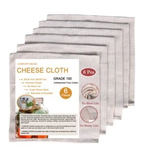 COMFORT WEAVE Cheese Cloths, Grade 100, 20X20 Inch Hemmed Cheesecloth, 100% Unbleached Muslin Cloth – 6 PCS