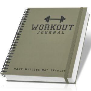 The Ultimate Fitness Journal for Tracking and Crushing Your Gym Goals